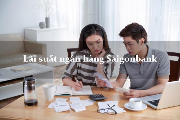 Lãi suất ngân hàng Saigonbank