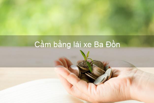 Cầm bằng lái xe Ba Đồn Quảng Bình