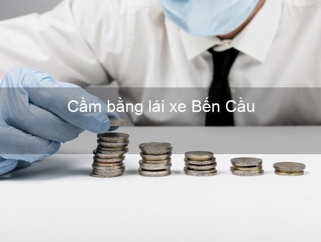 Cầm bằng lái xe Bến Cầu Tây Ninh