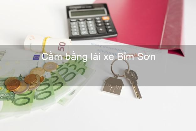 Cầm bằng lái xe Bỉm Sơn Thanh Hóa