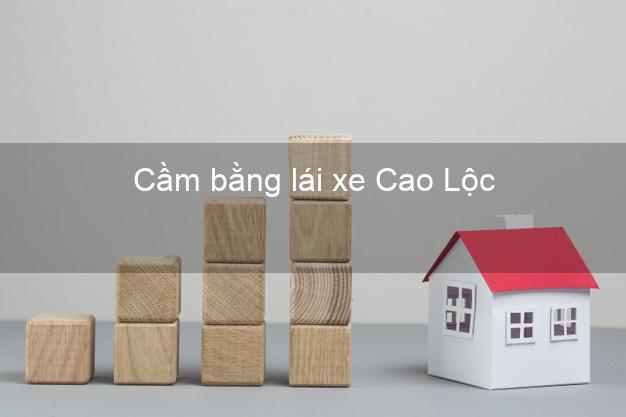 Cầm bằng lái xe Cao Lộc Lạng Sơn