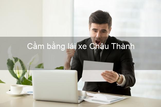 Cầm bằng lái xe Châu Thành Long An