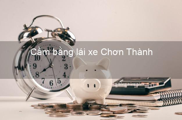 Cầm bằng lái xe Chơn Thành Bình Phước