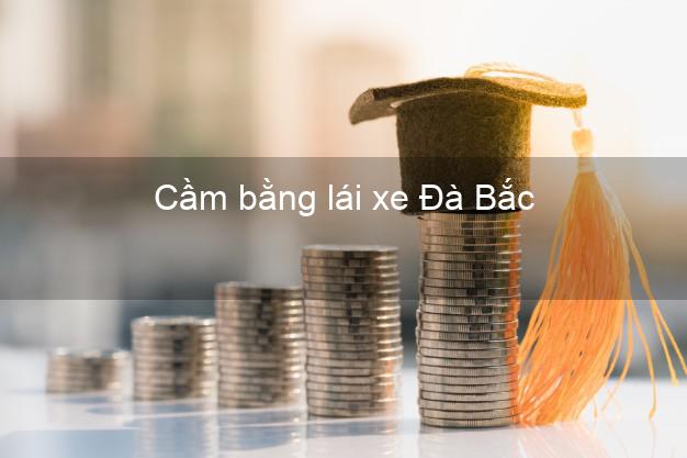 Cầm bằng lái xe Đà Bắc Hòa Bình