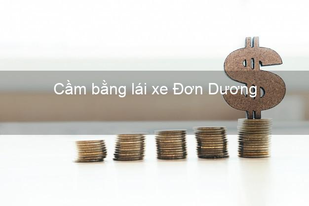 Cầm bằng lái xe Đơn Dương Lâm Đồng