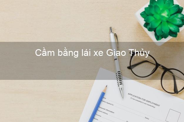 Cầm bằng lái xe Giao Thủy Nam Định