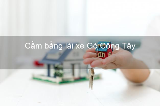 Cầm bằng lái xe Gò Công Tây Tiền Giang