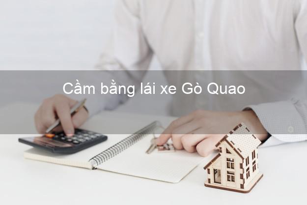 Cầm bằng lái xe Gò Quao Kiên Giang