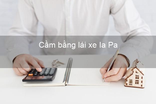 Cầm bằng lái xe Ia Pa Gia Lai