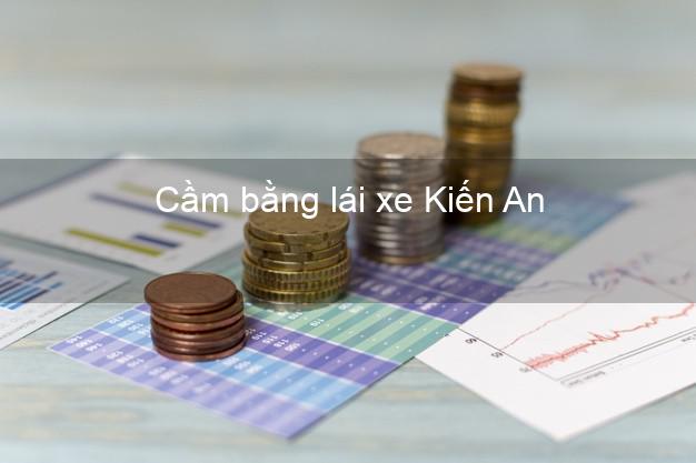 Cầm bằng lái xe Kiến An Hải Phòng