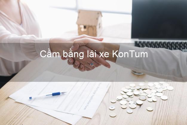 Cầm bằng lái xe KonTum Kon Tum