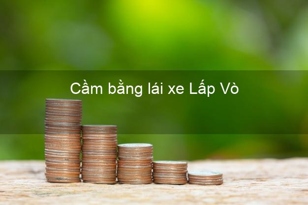 Cầm bằng lái xe Lấp Vò Đồng Tháp