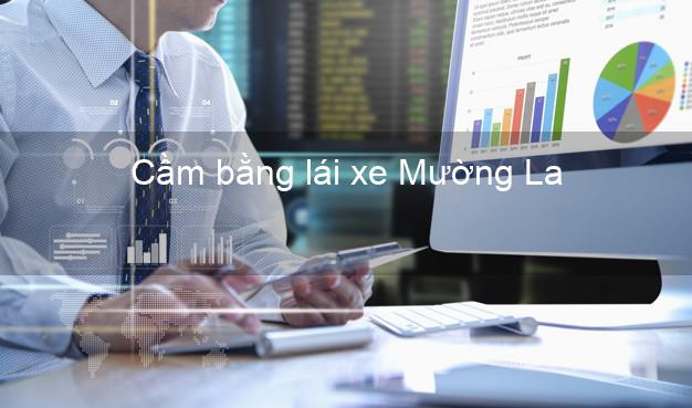 Cầm bằng lái xe Mường La Sơn La