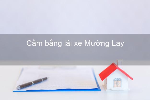 Cầm bằng lái xe Mường Lay Điện Biên