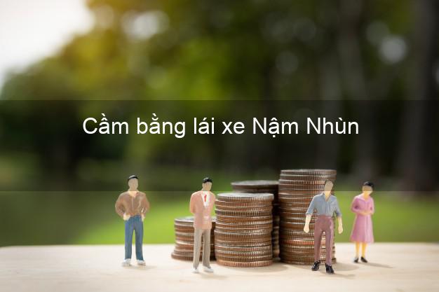 Cầm bằng lái xe Nậm Nhùn Lai Châu