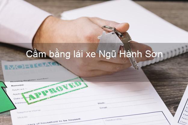 Cầm bằng lái xe Ngũ Hành Sơn Đà Nẵng