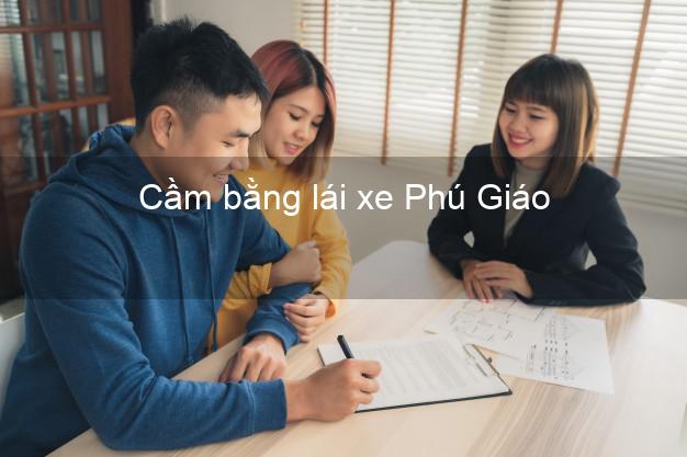 Cầm bằng lái xe Phú Giáo Bình Dương