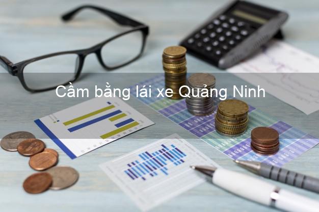 Cầm bằng lái xe Quảng Ninh Quảng Bình