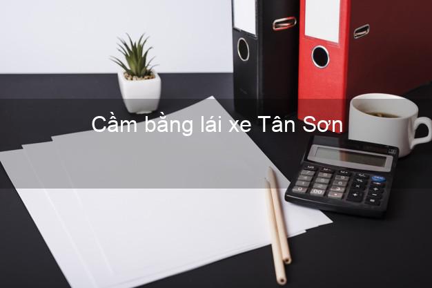 Cầm bằng lái xe Tân Sơn Phú Thọ