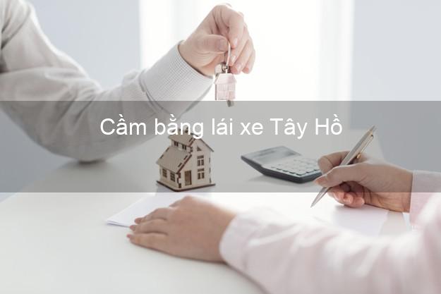 Cầm bằng lái xe Tây Hồ Hà Nội