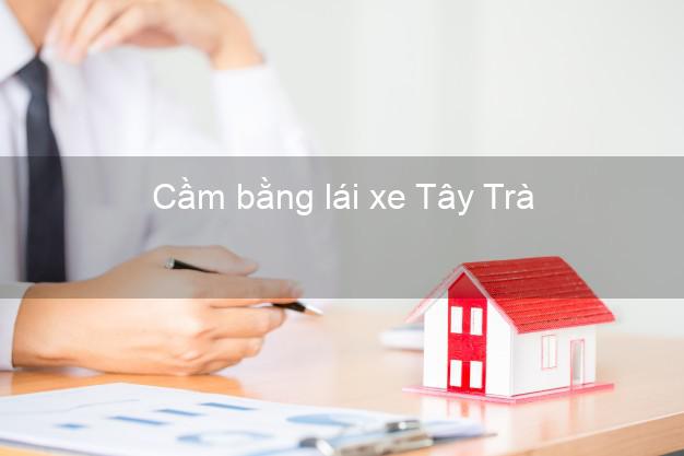 Cầm bằng lái xe Tây Trà Quảng Ngãi