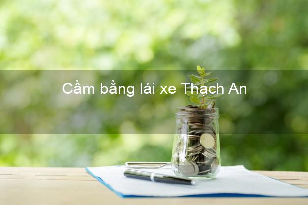 Cầm bằng lái xe Thạch An Cao Bằng