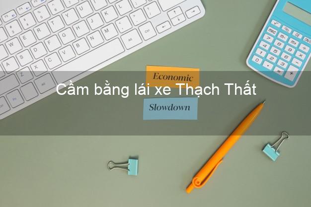 Cầm bằng lái xe Thạch Thất Hà Nội