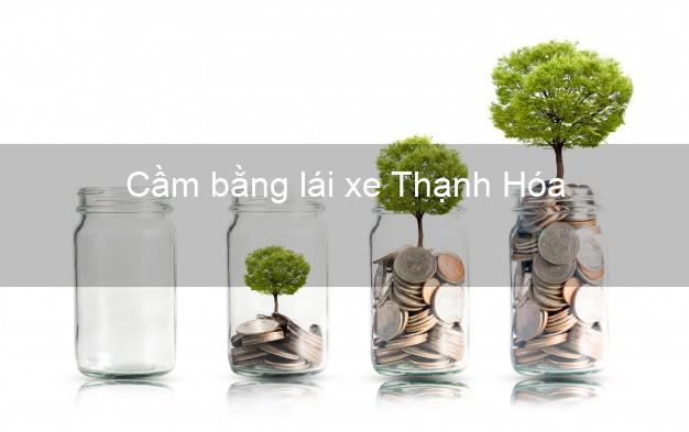 Cầm bằng lái xe Thạnh Hóa Long An