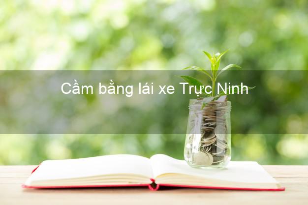 Cầm bằng lái xe Trực Ninh Nam Định