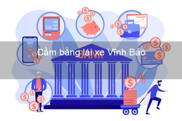 Cầm bằng lái xe Vĩnh Bảo Hải Phòng