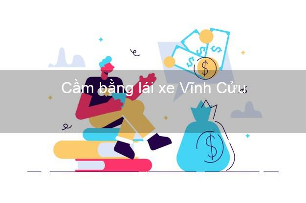 Cầm bằng lái xe Vĩnh Cửu Đồng Nai