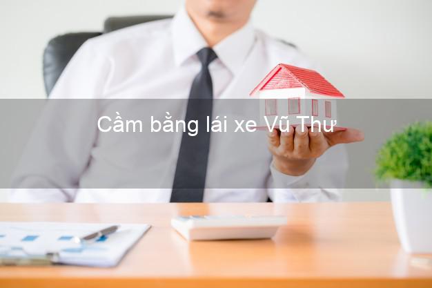 Cầm bằng lái xe Vũ Thư Thái Bình