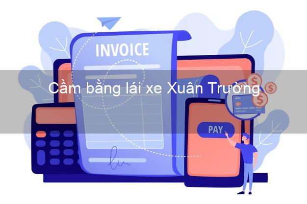 Cầm bằng lái xe Xuân Trường Nam Định